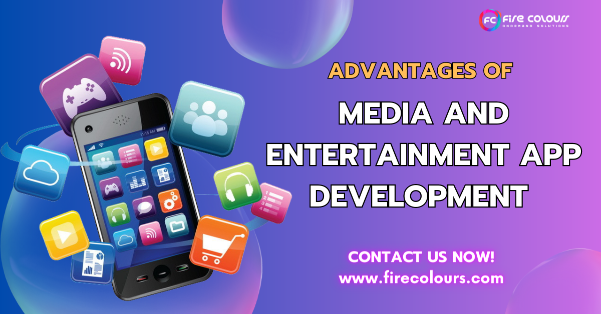 Media and entertainment app development